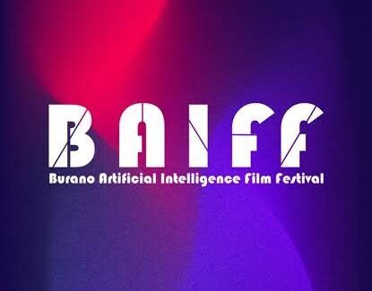 BAIFF. BURANO AI FILM FEST. VENECIA 2025